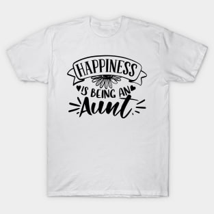 Happiness Is Being An Aunt T-Shirt